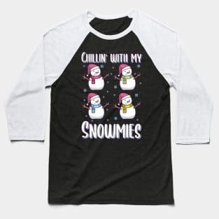 Christmas Snowman Gift | Chillin with my Snowmies Baseball T-Shirt